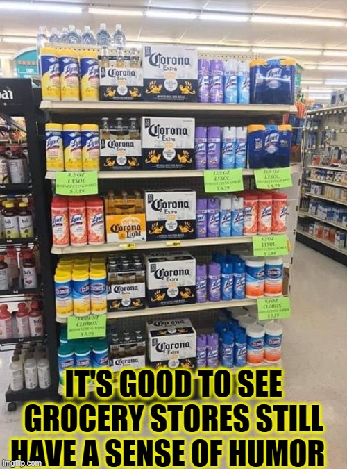 Funny uh oh not funny haha | IT'S GOOD TO SEE GROCERY STORES STILL HAVE A SENSE OF HUMOR | image tagged in funny uh oh not funny haha,memes,coronavirus,funny,corona,walmart | made w/ Imgflip meme maker