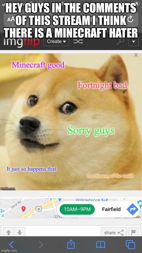 HEY GUYS IN THE COMMENTS OF THIS STREAM I THINK THERE IS A MINECRAFT HATER | made w/ Imgflip meme maker