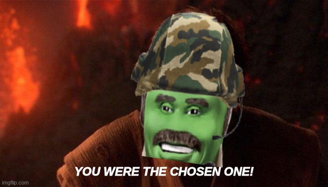 You Were The Chosen One (Star Wars) Meme | YOU WERE THE CHOSEN ONE! | image tagged in memes,you were the chosen one star wars | made w/ Imgflip meme maker