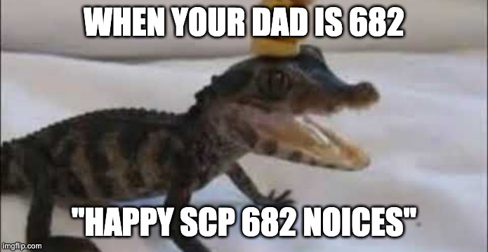 SCP-682  Know Your Meme