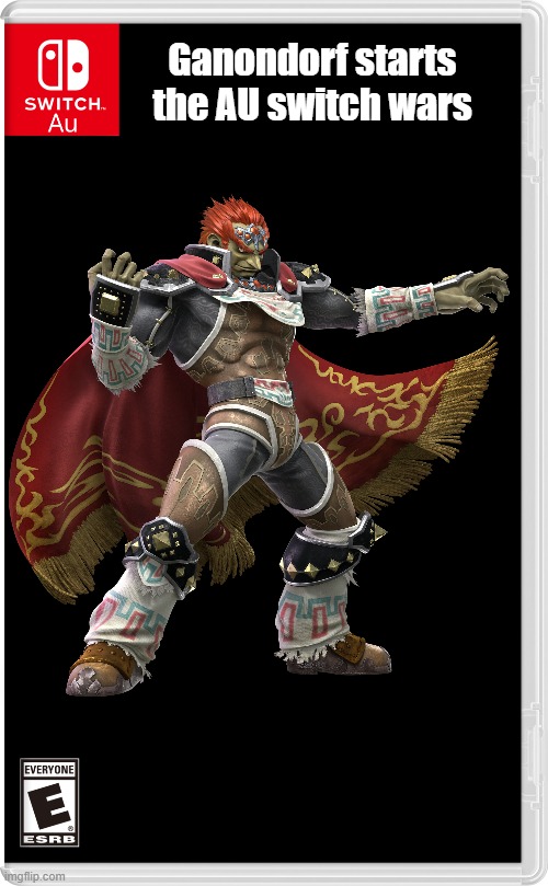 Here we go again | Ganondorf starts the AU switch wars | made w/ Imgflip meme maker