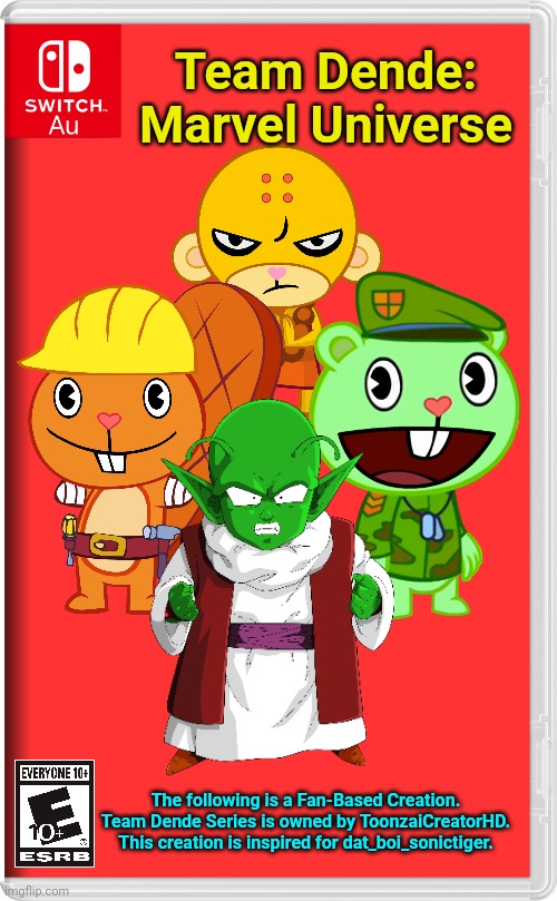 Team Dende 40 (HTF Crossover Game) | Team Dende: Marvel Universe; The following is a Fan-Based Creation. Team Dende Series is owned by ToonzaiCreatorHD. This creation is inspired for dat_boi_sonictiger. | image tagged in switch au template,team dende,dende,happy tree friends,dragon ball z,nintendo switch | made w/ Imgflip meme maker