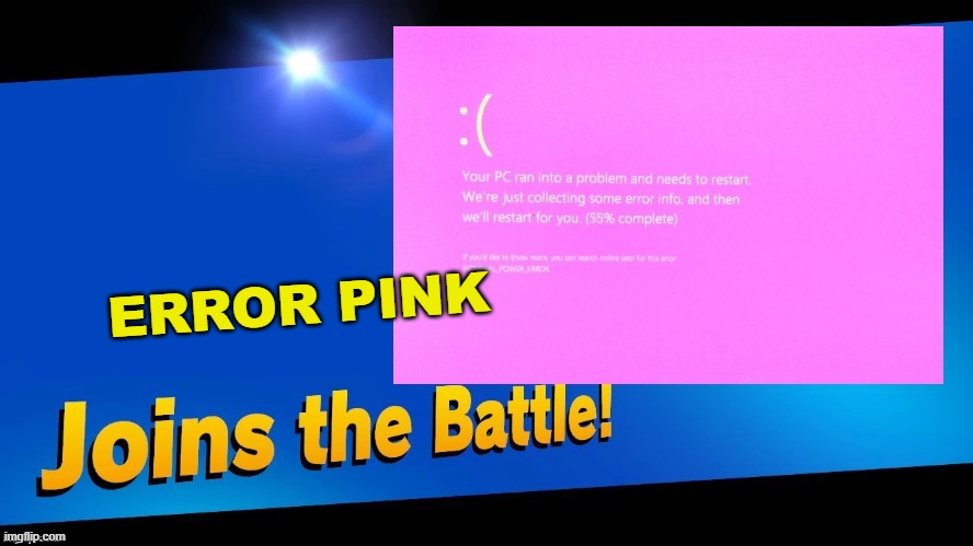 ERROR PINK | made w/ Imgflip meme maker