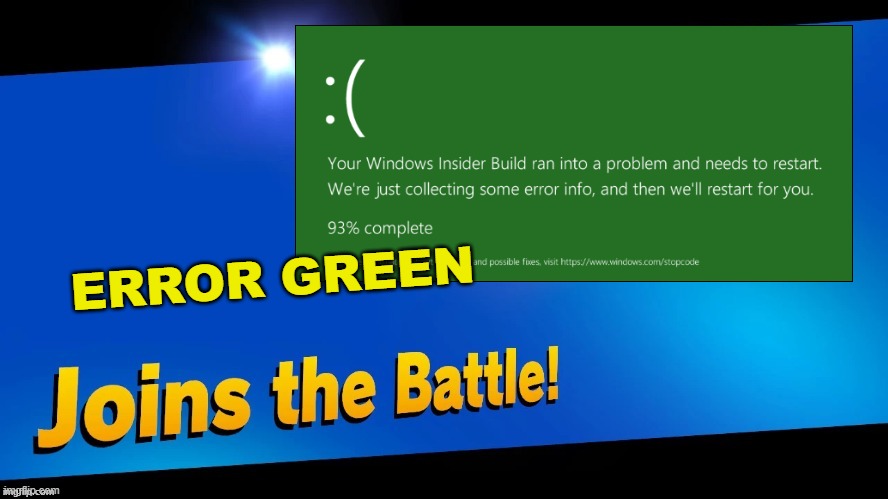 ERROR GREEN | made w/ Imgflip meme maker