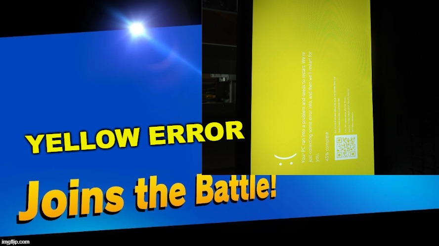 YELLOW ERROR | made w/ Imgflip meme maker