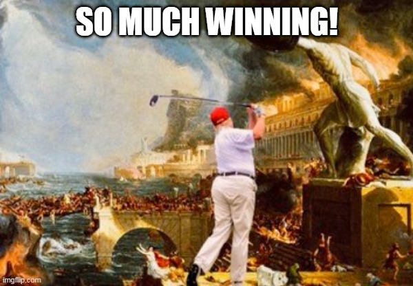 So Much Winning! | SO MUCH WINNING! | image tagged in donald trump,trump,nevertrump | made w/ Imgflip meme maker