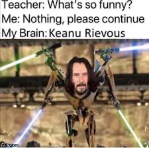 Keanu Rievous | image tagged in keanu reeves | made w/ Imgflip meme maker