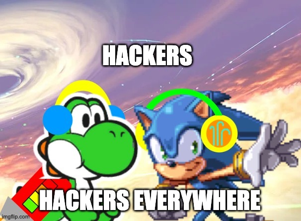 HACKERS HACKERS EVERYWHERE | image tagged in x x everywhere jet  breeze | made w/ Imgflip meme maker