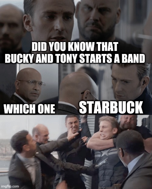 Captain america elevator | DID YOU KNOW THAT BUCKY AND TONY STARTS A BAND; WHICH ONE; STARBUCK | image tagged in captain america elevator | made w/ Imgflip meme maker