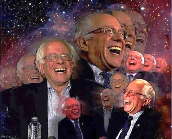 Bernie Laughing | image tagged in bernie laughing | made w/ Imgflip meme maker