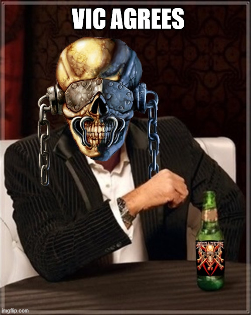 Megadeth | VIC AGREES | image tagged in megadeth | made w/ Imgflip meme maker