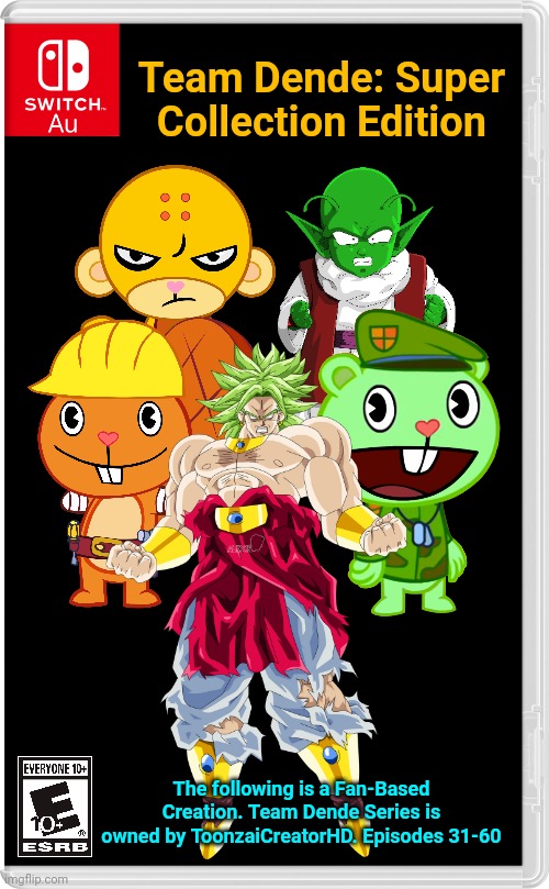 Team Dende Super Collection Edition (HTF Crossover Game) | Team Dende: Super Collection Edition; The following is a Fan-Based Creation. Team Dende Series is owned by ToonzaiCreatorHD. Episodes 31-60 | image tagged in switch au template,team dende,dende,happy tree friends,dragon ball z,nintendo switch | made w/ Imgflip meme maker