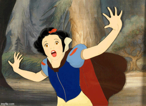 Snowwhite in fear | image tagged in snowwhite in fear | made w/ Imgflip meme maker