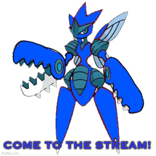 COME TO THE STREAM! | image tagged in mega blu second image | made w/ Imgflip meme maker