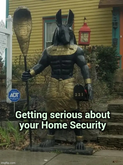 Putting out the "Unwelcome" mat | Getting serious about
your Home Security | image tagged in go away,leave me alone,don't want any,x all the y even bother,i don't care,i don't know who are you | made w/ Imgflip meme maker