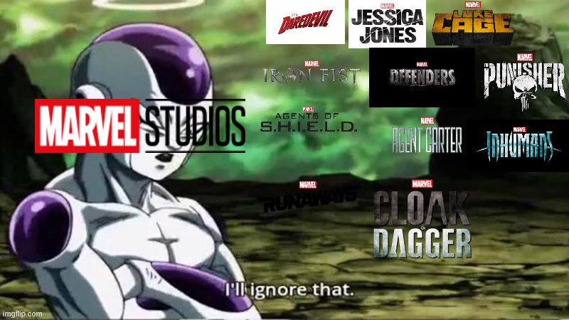 When Marvel Television's shows aren't canon. | image tagged in marvel,mcu,frieza,dragon ball,dragon ball super | made w/ Imgflip meme maker