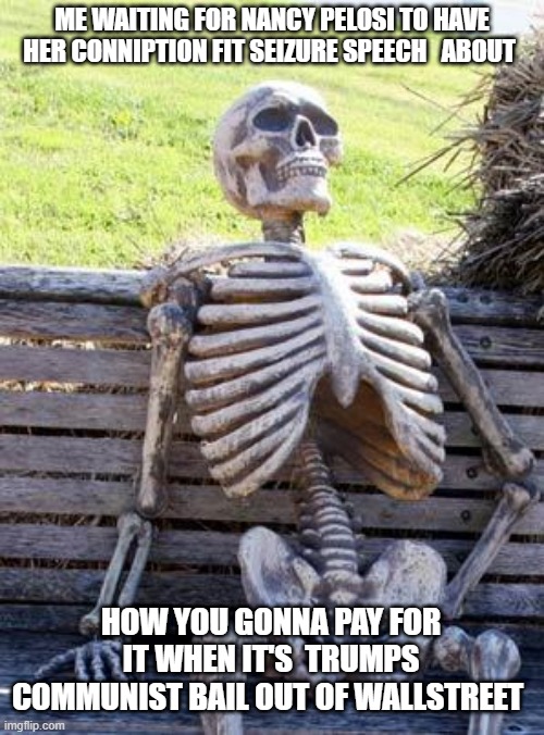 press f to pay respect - Waiting Skeleton