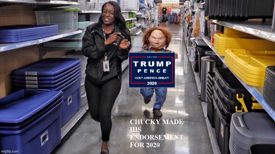 Trump's Play is like Child's Play | image tagged in donald trump,walmart,mike pence,2020 | made w/ Imgflip meme maker