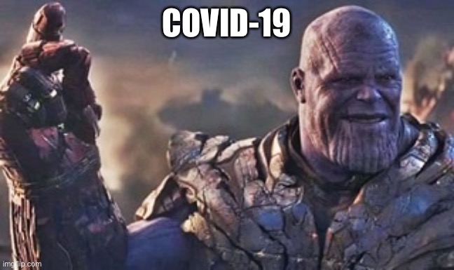 COVID-19 | image tagged in coronavirus | made w/ Imgflip meme maker