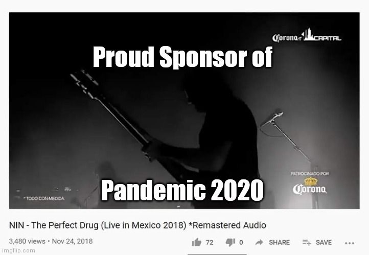 Corona Sponsor | Proud Sponsor of; Pandemic 2020 | image tagged in corona sponsor | made w/ Imgflip meme maker
