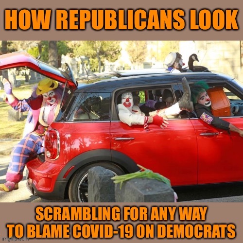 So many of them are incapable of thinking about any issue at all without somehow trying to turn it around on Dems #orangemangood | image tagged in coronavirus,corona virus,scumbag republicans,conservative logic,politics,politics lol | made w/ Imgflip meme maker