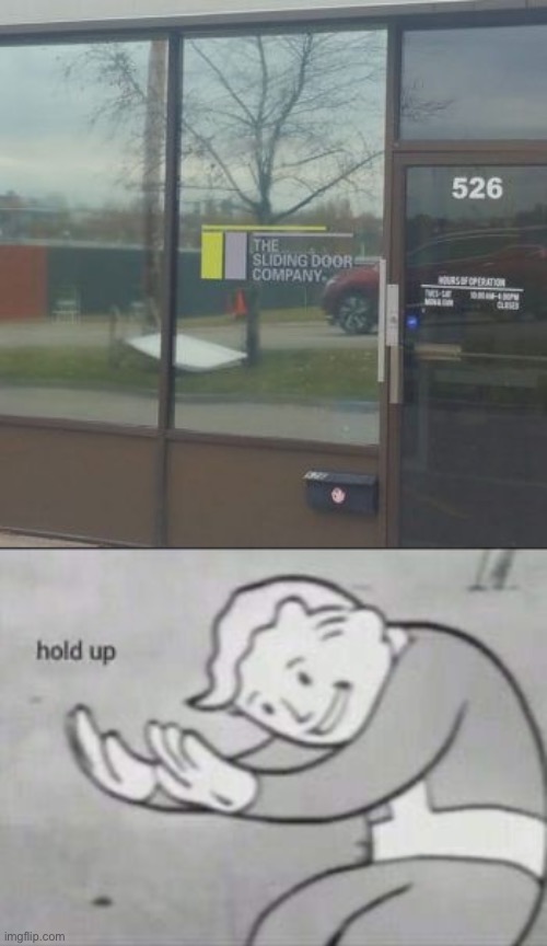 Look at the door. | image tagged in fallout hold up,sliding door,not sliding door | made w/ Imgflip meme maker