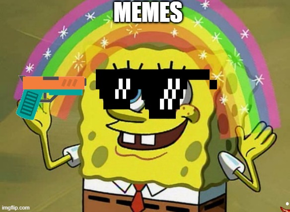 Imagination Spongebob | MEMES | image tagged in memes,imagination spongebob | made w/ Imgflip meme maker