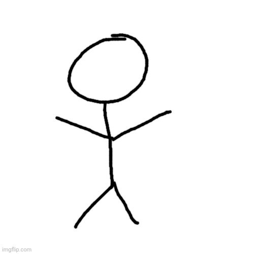 Just a poorly drawn sticky boi cuz I'm bored | image tagged in memes,blank transparent square,stick figure | made w/ Imgflip meme maker