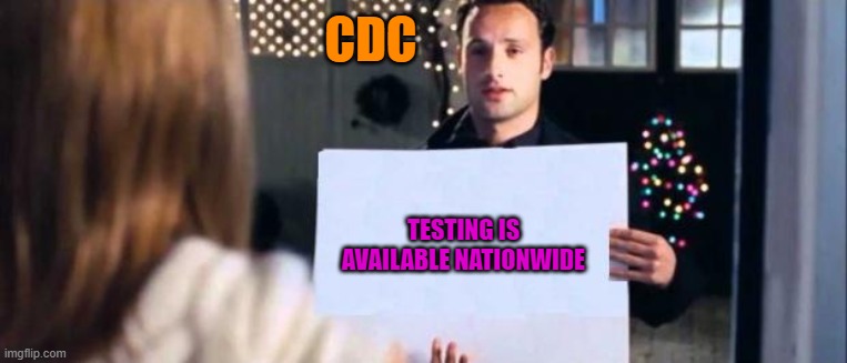 love actually sign | CDC TESTING IS AVAILABLE NATIONWIDE | image tagged in love actually sign | made w/ Imgflip meme maker