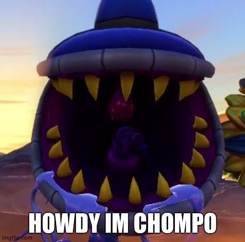 Armor Chomper  | HOWDY IM CHOMPO | image tagged in armor chomper | made w/ Imgflip meme maker