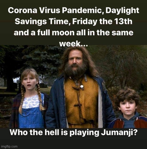It’s all fun and games! | image tagged in covid-19,coronavirus,friday the 13th | made w/ Imgflip meme maker