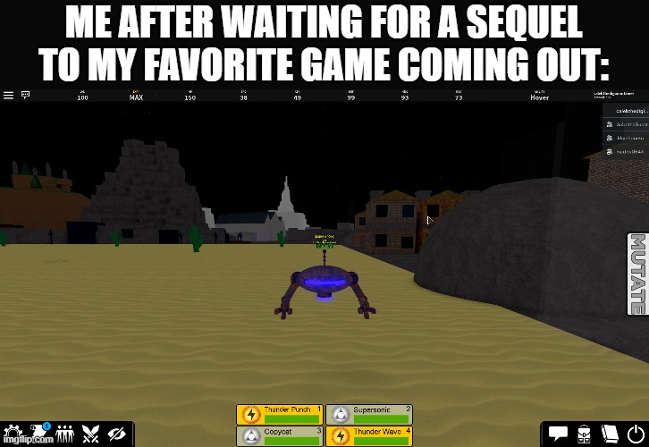 time going by | ME AFTER WAITING FOR A SEQUEL TO MY FAVORITE GAME COMING OUT: | image tagged in time going by | made w/ Imgflip meme maker