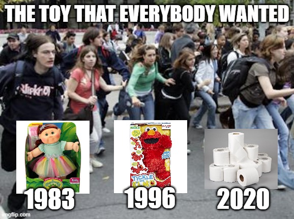 Crowd Running | THE TOY THAT EVERYBODY WANTED; 1983; 1996; 2020 | image tagged in crowd running | made w/ Imgflip meme maker