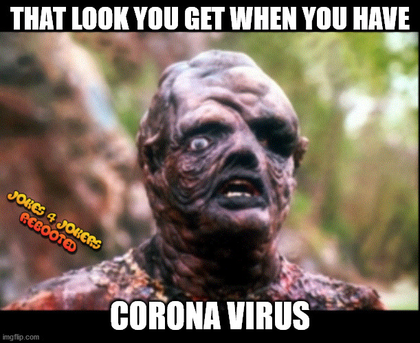 Toxic Corona News | THAT LOOK YOU GET WHEN YOU HAVE; CORONA VIRUS | image tagged in funny memes,superheroes,viral meme,bad luck brian | made w/ Imgflip meme maker