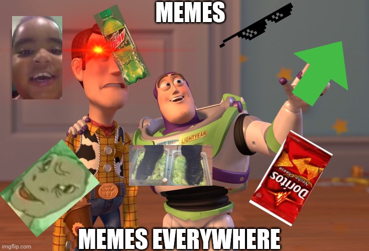X, X Everywhere | MEMES; MEMES EVERYWHERE | image tagged in memes,x x everywhere | made w/ Imgflip meme maker
