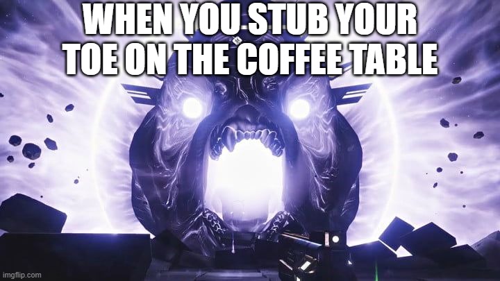 Callus | WHEN YOU STUB YOUR TOE ON THE COFFEE TABLE | image tagged in callus | made w/ Imgflip meme maker