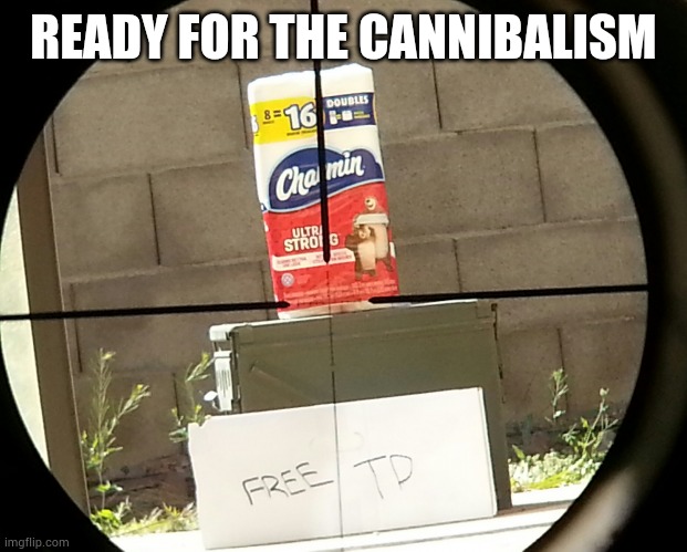 Bait | READY FOR THE CANNIBALISM | image tagged in bait | made w/ Imgflip meme maker