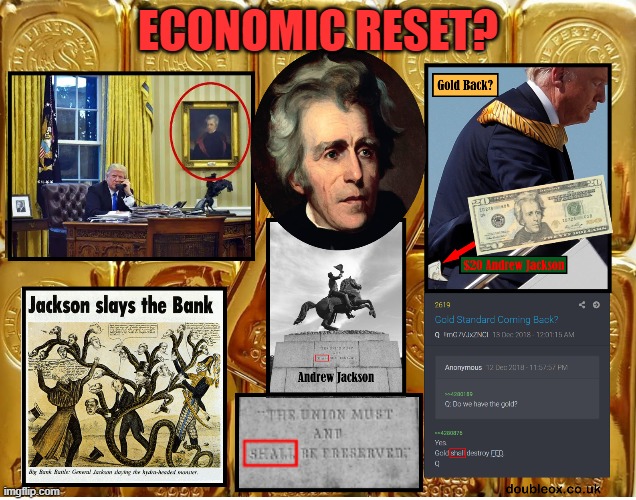 Economic Reset | ECONOMIC RESET? | image tagged in andrew jackson,gold,federal reserve,economy,banking | made w/ Imgflip meme maker