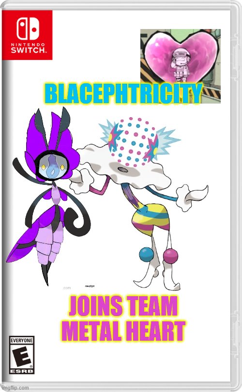 Blacephtricity Joins Team Metal Heart (credit to Tre_the_Dragapult for Blace's edit) | BLACEPHTRICITY; JOINS TEAM METAL HEART | image tagged in nintendo switch,memes,blacephtricity,lamanny,army in black,team metal heart | made w/ Imgflip meme maker