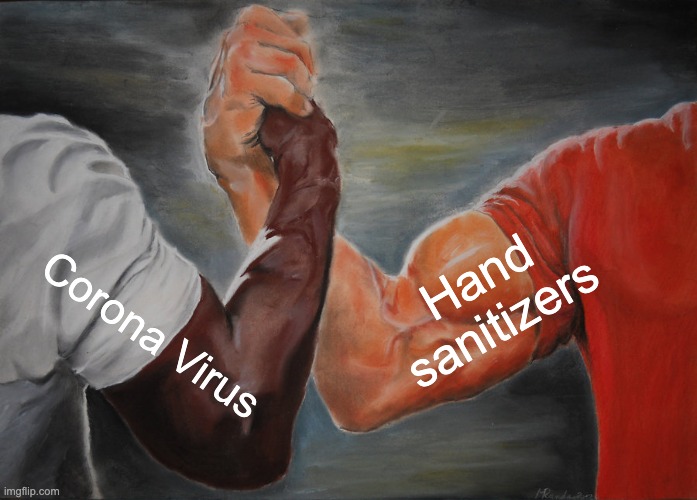 Epic Handshake | Hand sanitizers; Corona Virus | image tagged in memes,epic handshake | made w/ Imgflip meme maker