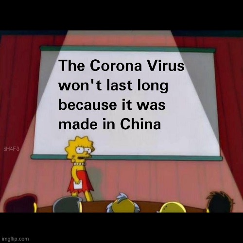 image tagged in coronavirus,funny,made in china,memes,the simpsons | made w/ Imgflip meme maker