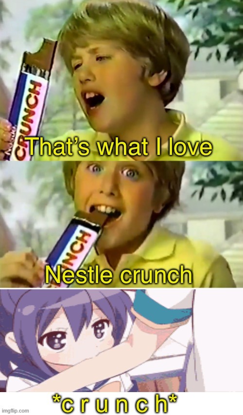 image tagged in nestle crunch | made w/ Imgflip meme maker