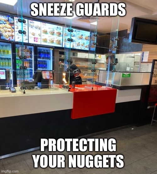 SNEEZE GUARDS; PROTECTING YOUR NUGGETS | image tagged in kfc,security,chicken | made w/ Imgflip meme maker