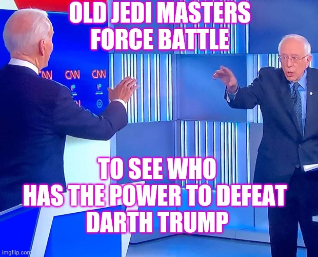 The Jedi Debates | OLD JEDI MASTERS 
FORCE BATTLE; TO SEE WHO HAS THE POWER TO DEFEAT 
DARTH TRUMP | image tagged in cnn jedi debate,cnn,debate,election 2020 | made w/ Imgflip meme maker