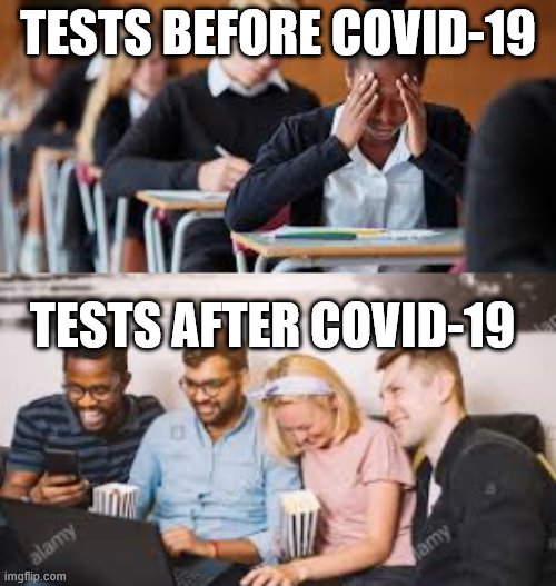 Exams | TESTS BEFORE COVID-19; TESTS AFTER COVID-19 | image tagged in coronavirus | made w/ Imgflip meme maker
