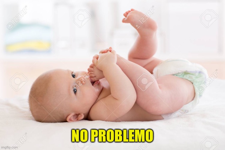 NO PROBLEMO | made w/ Imgflip meme maker