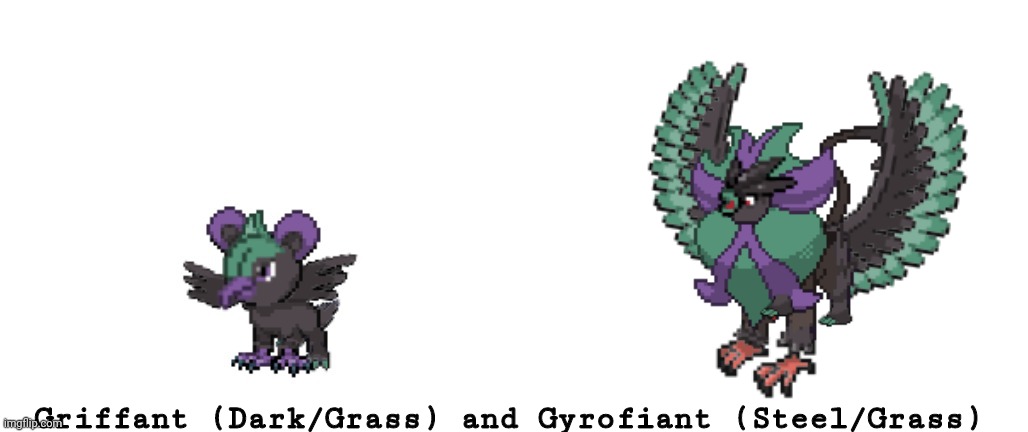 All name credits goes to ULTRA the 'Cyborg' Hedgehog, a friend of mine on MeWe/Discord. | Griffant (Dark/Grass) and Gyrofiant (Steel/Grass) | image tagged in fakemon,pokemon,griffin | made w/ Imgflip meme maker
