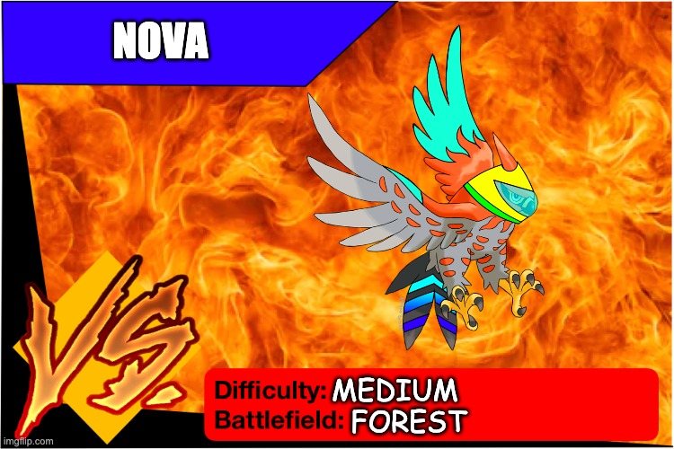 Flying or Bird OCs reccomended | NOVA; MEDIUM; FOREST | image tagged in raid battle new | made w/ Imgflip meme maker