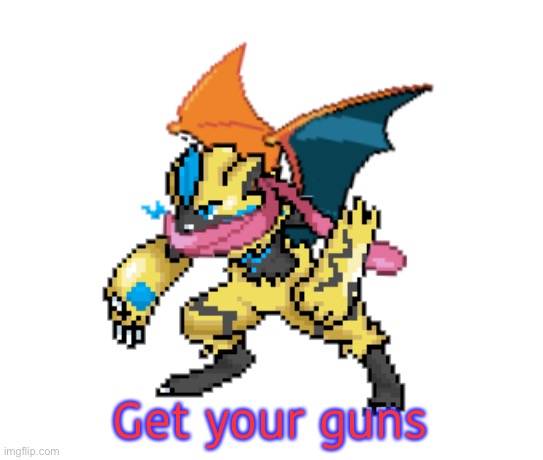 Get your guns | image tagged in zerininja | made w/ Imgflip meme maker