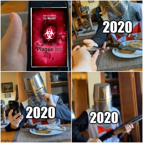 Crusader's phone | 2020; 2020; 2020 | image tagged in crusader's phone | made w/ Imgflip meme maker